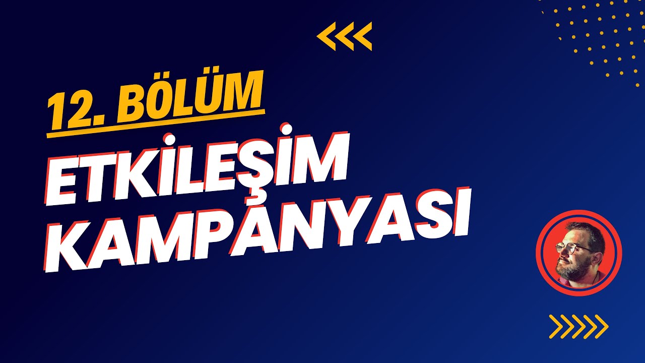 Etkileşim Kampanyası