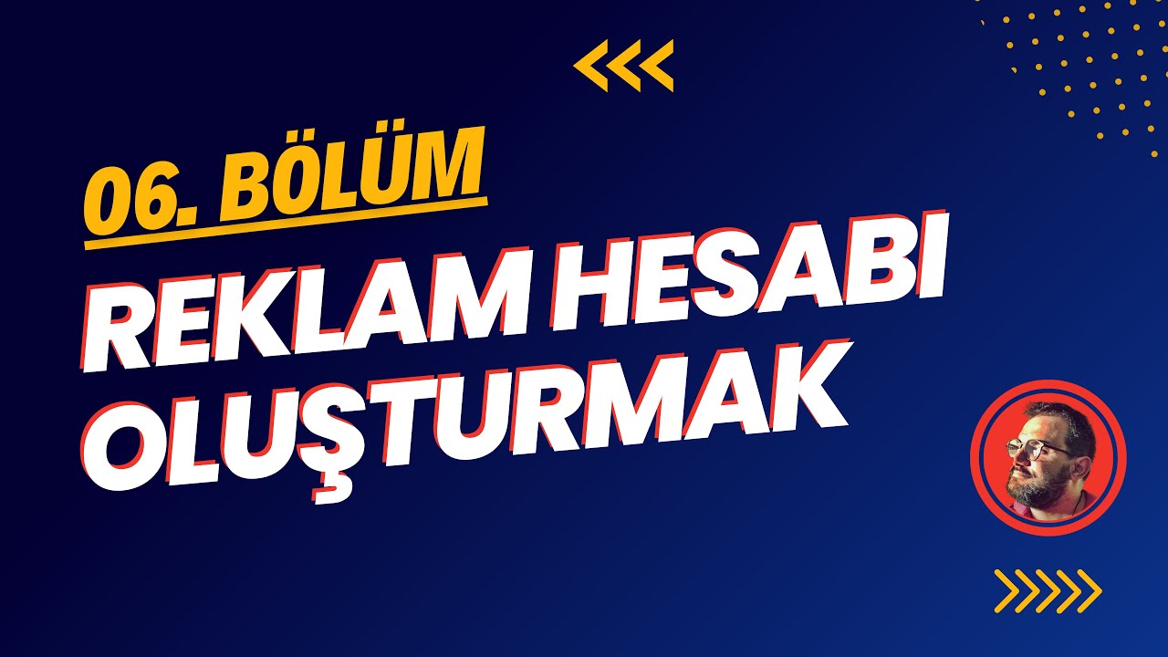 Reklam Hesabı Oluşturmak